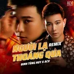 Người Lạ Thoáng Qua (Remix)