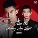 Níu Kéo Chẳng Cần Thiết (Remix)