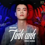 Tình Anh (Remix)