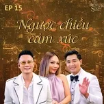 The Khang Show (EP15 Ngược Chiều Cảm Xúc)