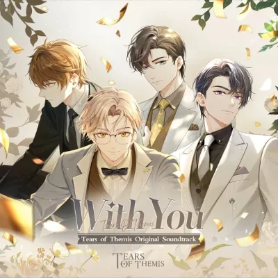 Tears of Themis - With You ( Original Game Soundtrack )