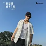 NHUNG DUA TRE (EP)