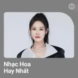 Nhạc Hoa Hay Nhất