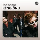 Top Songs: King Gnu