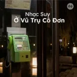 Nhạc Suy Ở Vũ Trụ Cô Đơn