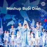 Mashup Buổi Diễn