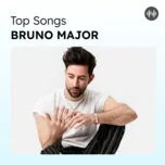 Top Songs: Bruno Major