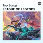 Top Song: League of Legends