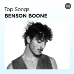 Top Songs: Benson Boone