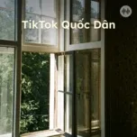 TikTok Quốc Dân