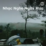 Nhạc Nghe Ngày Mưa