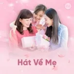 Hát Về Mẹ