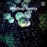 Mashup Remix 