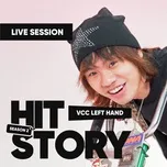 VCC Left Hand (HITStory Live Session)