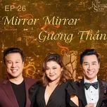 The Khang Show (EP26 Mirror Mirror - Gương Thần)