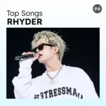 Top Songs: RHYDER