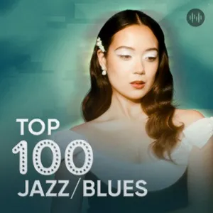 Top 100 Blues/Jazz Hay Nhất