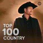 Top 100 Nhạc Country Hay Nhất