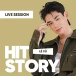Lê Vũ (HITStory Live Session)