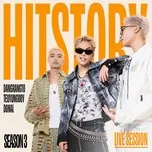 Dangrangto & TeuYungBoy & DONAL (HITStory Season 3 Live Session)