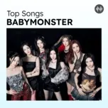 Top Songs: BABYMONSTER