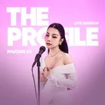 Phượng Vũ (The PROfile Live Session)