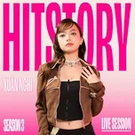 Xuân Nghi (HITStory Season 3 Live Session)