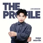 Swan Nguyễn (The PROfile Live Session)