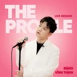 Đặng Vĩnh Thịnh (The PROfile Live Session)