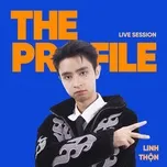 Linh Thộn (The PROfile Live Session)