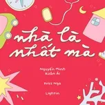Nhà Là Nhất Mà