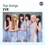 Top Songs: IVE