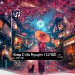 hong chieu nguyen / 红昭愿 (remix)