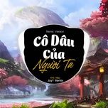 co dau cua nguoi ta (remix)