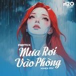 mua roi vao phong (remix)